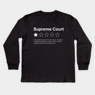 Supreme Court Review, One Star, do not recommend. Pro choice, save Roe vs Wade. Kids Long Sleeve T-Shirt